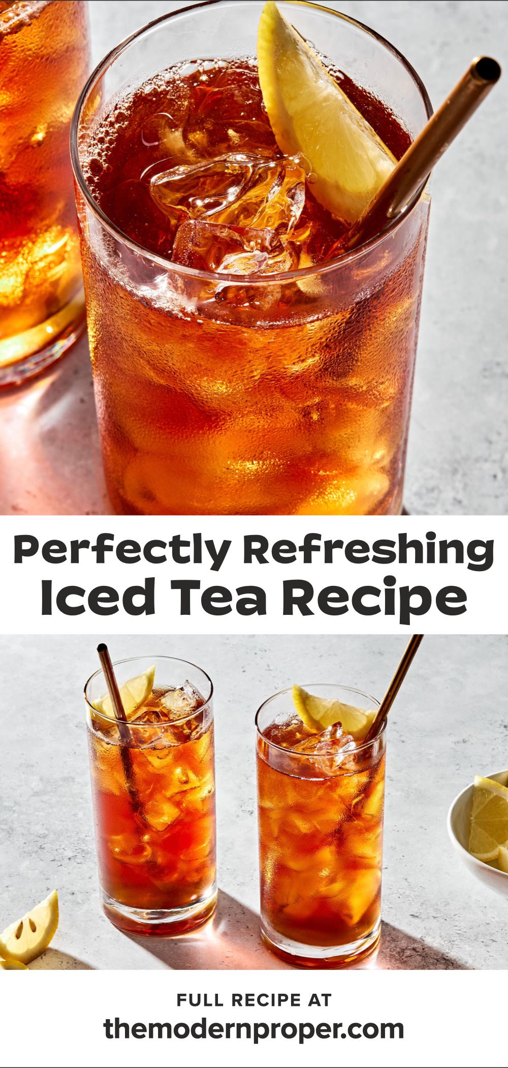 Iced Tea Recipe | The Modern Proper
